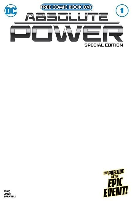 ABSOLUTE POWER SPECIAL EDITION BLANK VARIANT DC COMICS RAW PREORDER SHIPS 4/23